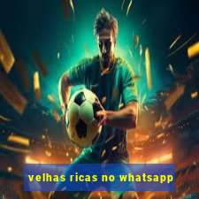 velhas ricas no whatsapp